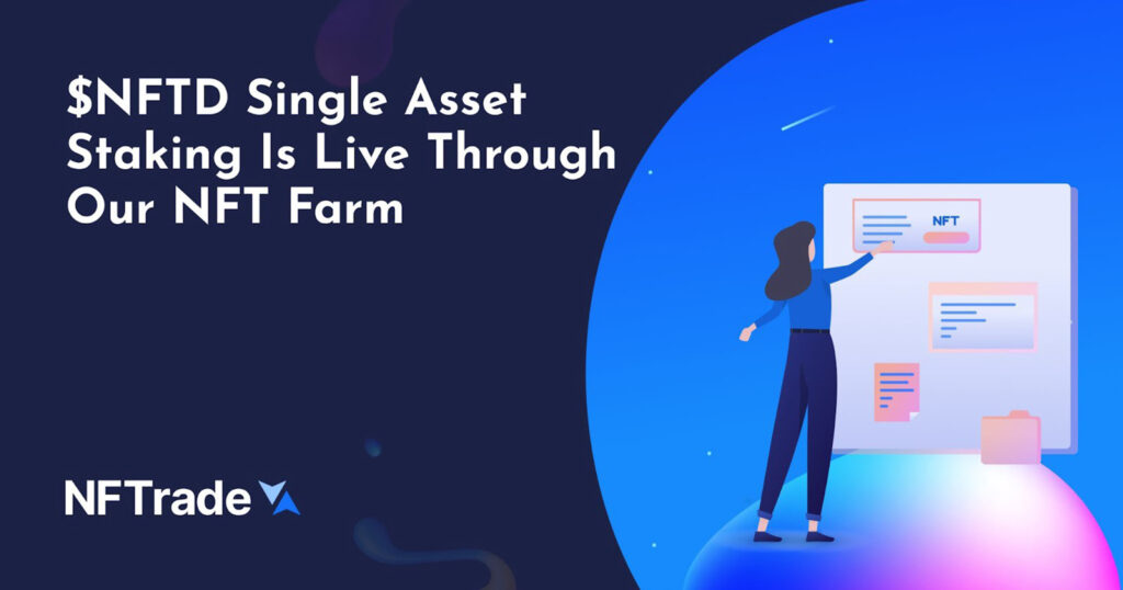 $NFTD Single Asset Staking Is Live Through Our NFT Farm