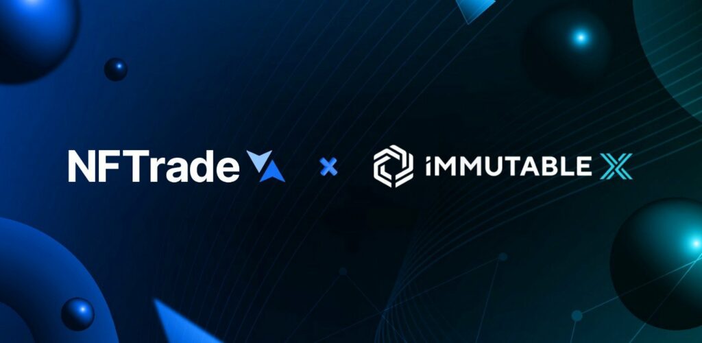NFTrade Integrates Immutable X: A Gaming-Focused ETH Layer 2