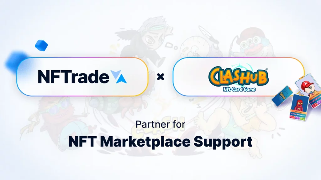 NFTrade and Clashub Partner