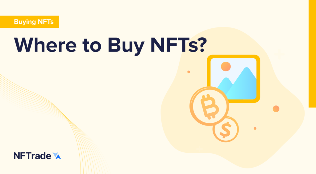 Where to Buy NFTs?