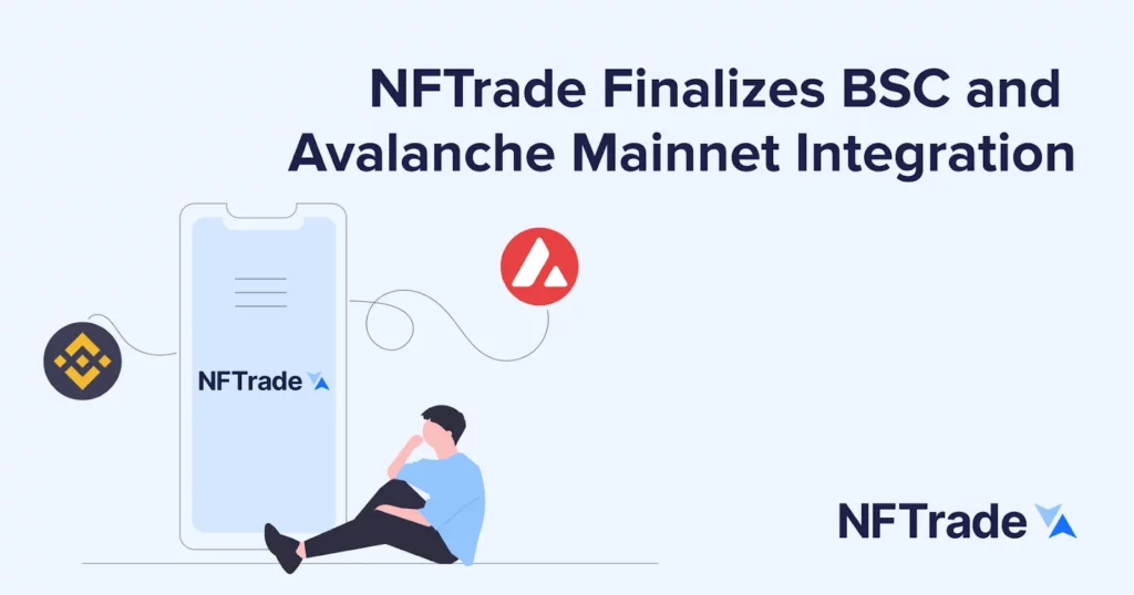NFTrade Finalizes BSC and Avalanche Mainnet Integration