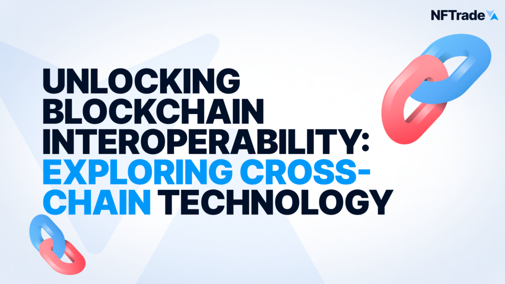 Unlocking Blockchain Interoperability: Exploring Cross-Chain Technology