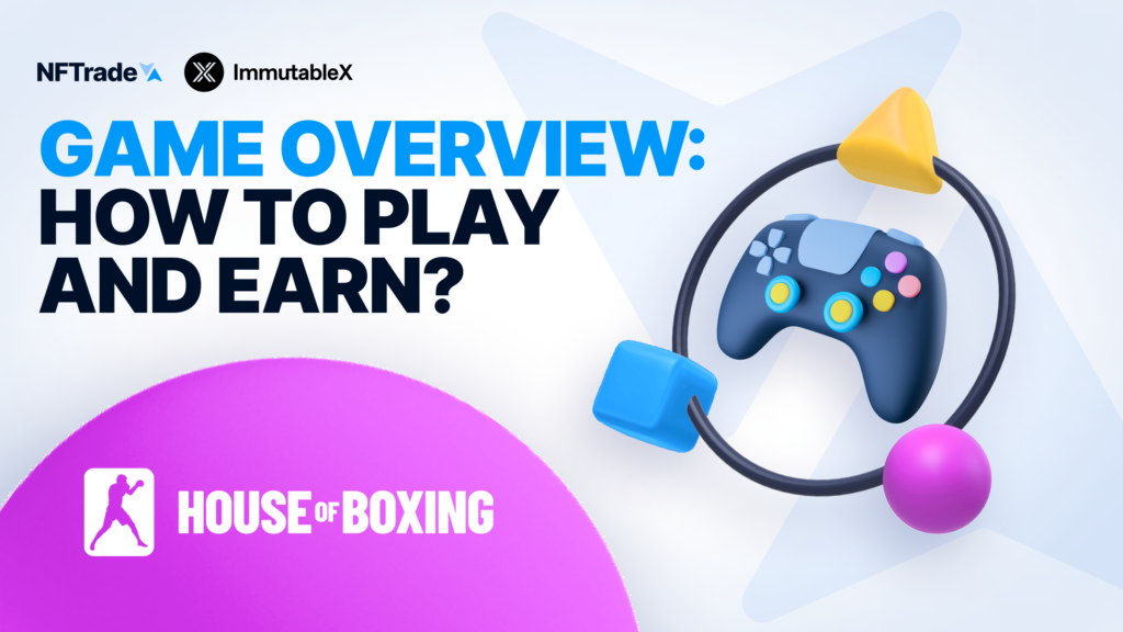 House of Boxing: How To Play and Earn!